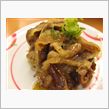 今日のディナーは、「スシロー」パート１　牛肉