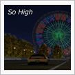 So High