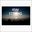 stay STRONG