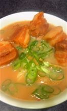 豚角煮ラ～メン..o(^o^)o