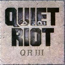【CD】今日の一枚 Quiet Riot - QR III