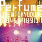 Ｐｅｒｆｕｍｅ出演CM＆LIVE＠東京ドーム文化庁メディア芸術祭に選定！