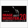 EOS 7D IMAGE MONSTER2.0