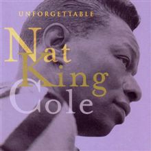 Unforgettable Nat King Cole / Nat King Cole 