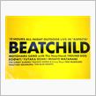 BEATCHILD見てきました(＾＾)