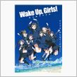 舞台探訪　（TVアニメ　Wake Up,Girls!） 劇場版編