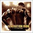 ボディビルのドキュメンタリー映画 「Generation Iron」