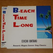 B-EACH TIME L-ONG　ゲット！！！　｜ナイアガラサウンド～