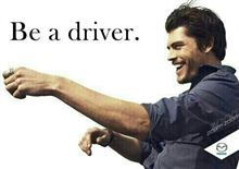 Be a driver.