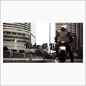 Ride &amp; Life 