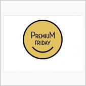 Premium Friday