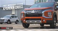 Mitsubishi Xpander Cross First Impression Review ： AutonetMagz ・・・・