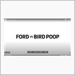 （オフィシャル・ビデオクリップ９０）Ford VS Ferrari 続編、Ford of Europe 自ら公開 － &quot;Ford VS Bird Poop&quot;