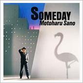 ＳＯＭＥＤＡＹ　佐野元春　（ ...