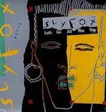 今週のHEAVY METAL？　Sly Fox - Let&#39;s Go All The Way