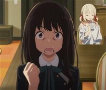 Σ(゜□゜;)　リコリス・リコイル・・・