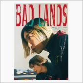 BAD LANDS