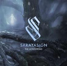 今日の1枚 Sarayasign - The Lion&#39;s Road 