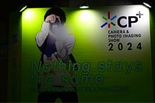 CP＋に行ってきました