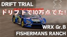 GT7【ドリフトトライフル・フィッシャーマンズ ランチ　WRX Gr.B】初めて10万点超えてうれしい～