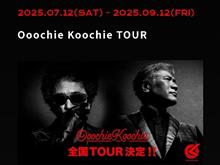 Ooochie Koochie 全国ツアー