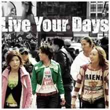 TRF／Live Your Days